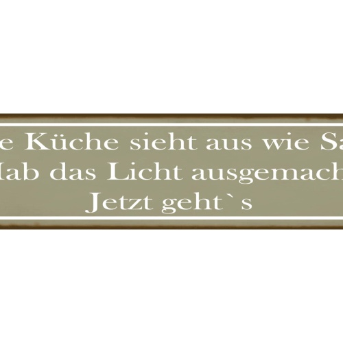 Schild Küche Unordnung Sau Chaos Licht aus Aufräumen 46 x 10 Blech od. Holz