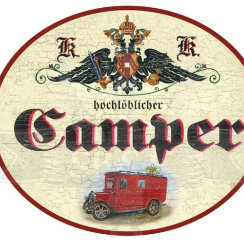 KuK Nostalgie Holzschild hochlöblicher Camper
