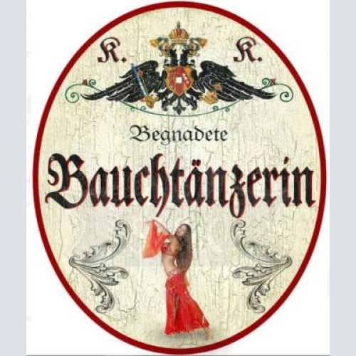 Kuk nostalgie holzschild beganadete bauchtänzerin