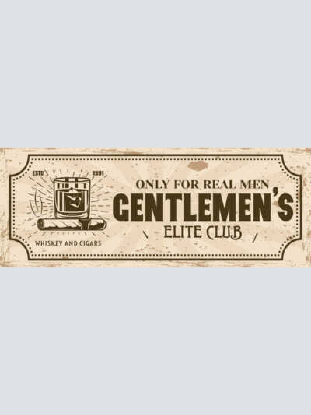 Schild Gentlemen's Elite Club Only For Real Man Whisky Cigars Zigarren 27x10