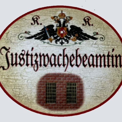 KuK Nostalgie Holzschild Justizwachebeamtin Gericht Wachdienst Schild