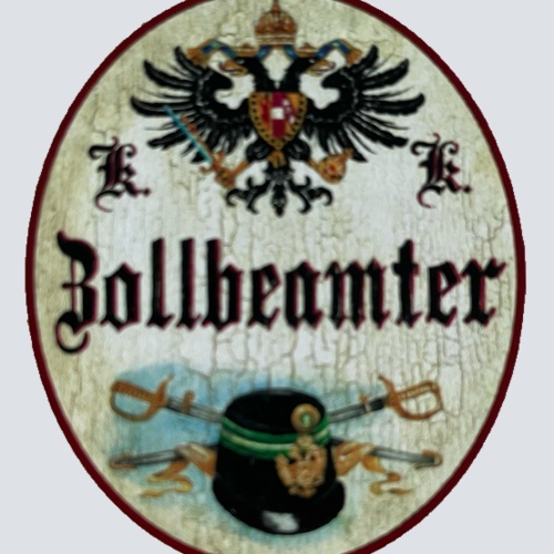 KuK Nostalgie Holzschild Zollbeamter Zöllner Zoll Kontrolle Kontrolleur Schild