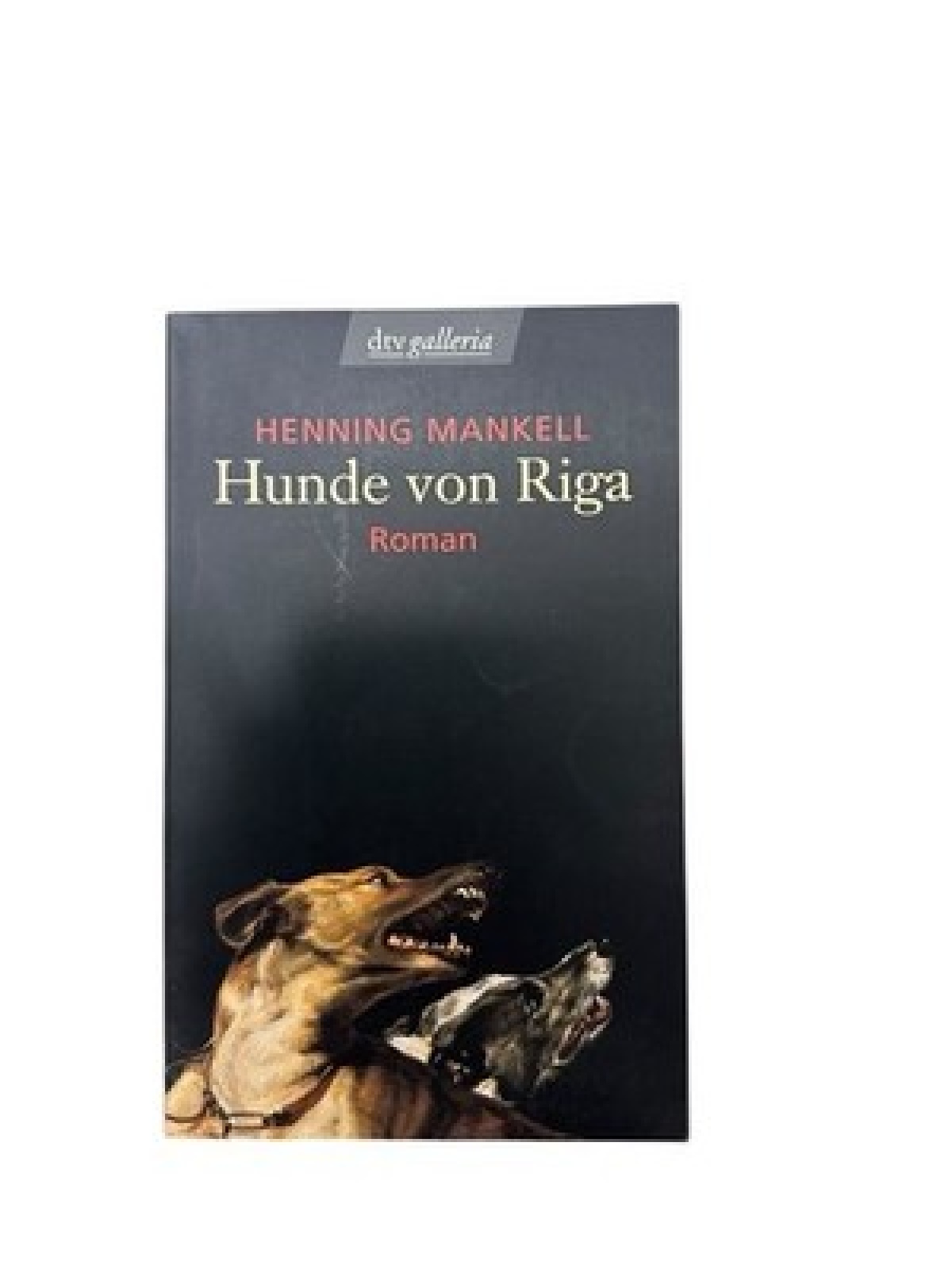 Hunde von Riga: Roman Thriller Henning Mankell Barbara Sirges  und  Paul Berf: