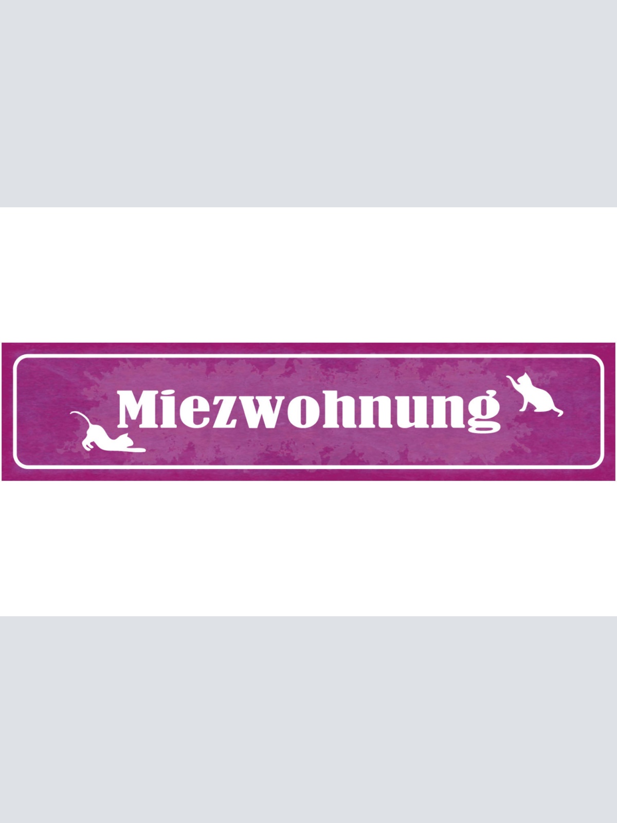 Schild Miez Wohnung Katze Haus Tier Liebe Katzen Narr Fan 46 x 10 Blech od. Holz