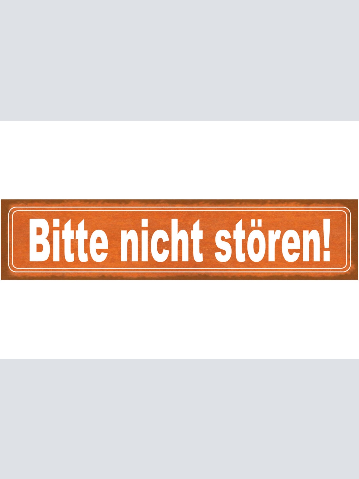 Schild Bitte Nicht Stören Beschäftigt Eintritt Verboten 46 x 10 Blech od. Holz