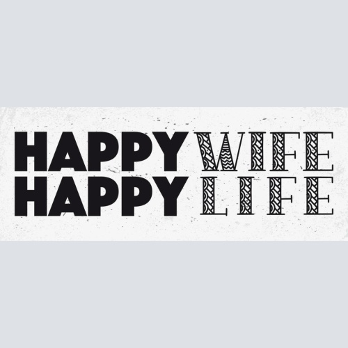 Schild Happy Wife Happy Life Ehe Frau Leben Glücklich Froh 27x10 Blech od.Holz