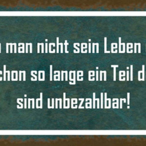 Schild Freunde Denen Man Nicht Leben Erzählen Muss Lange Teil Davon Unbezahlbar