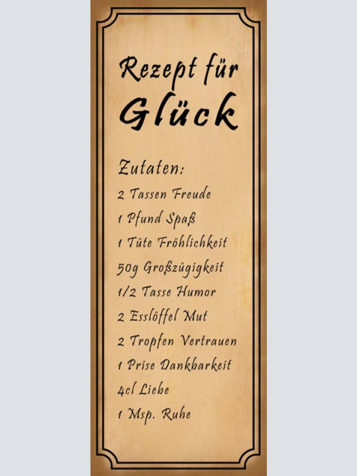 Schild Rezept Für Gesundheit Kraft Geduld Ruhe Vertauen Lachen Glück 27x10
