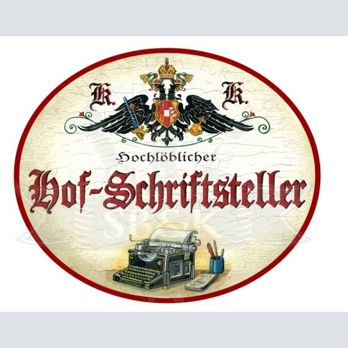 KuK Nostalgie Holzschild Hochlöblicher Hof-Schriftsteller