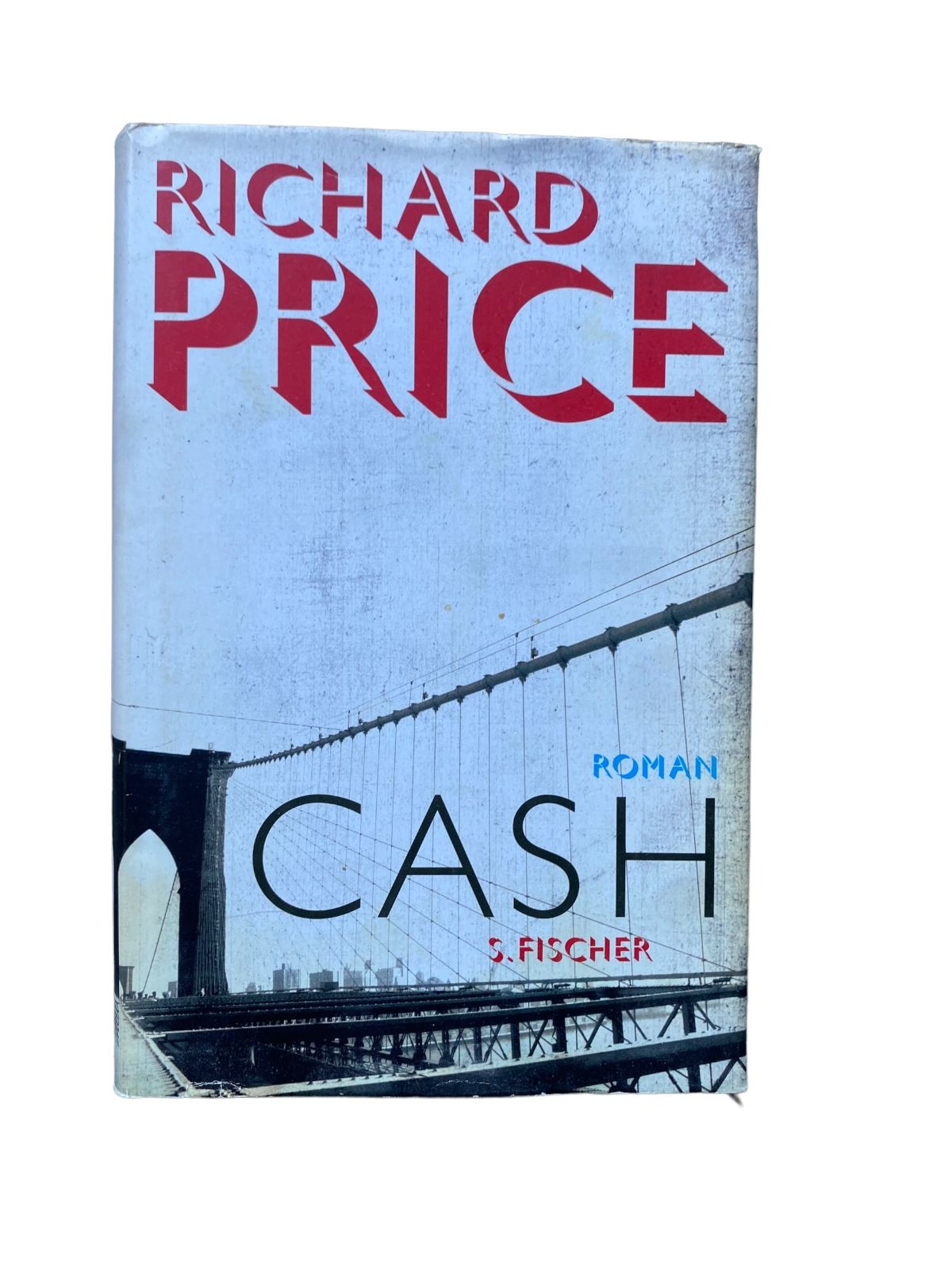 Richard Price - CASH Roman S. Fischer Verlag HC + Abb