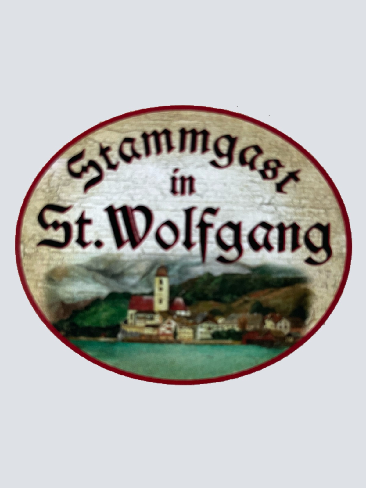 Nostalgie Holzschild Stammgast In St. Wolfgang Urlaub Besucher Salzburg Schild