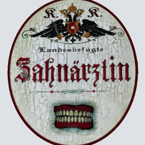 KuK Nostalgie Holzschild Landesbefugte Zahnärztin Dentistin Zähne Schild