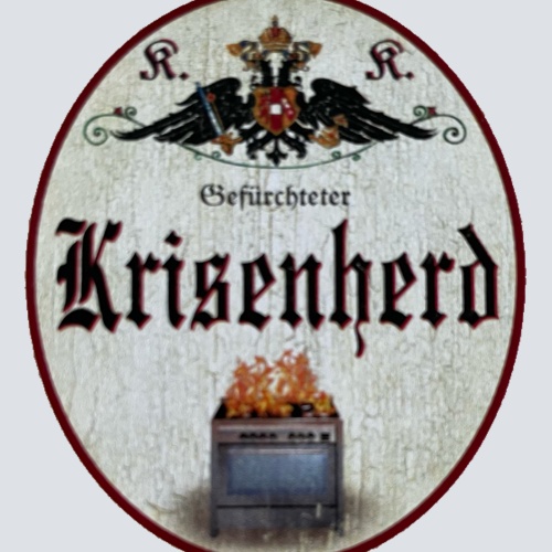 KuK Nostalgie Holzschild Gefürchteter Krisenherd Küche Kochen Herd Schild