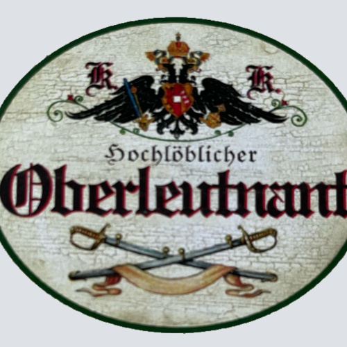 KuK Nostalgie Holzschild Hochlöblicher Oberleutnant Bundesheer Militär Schild