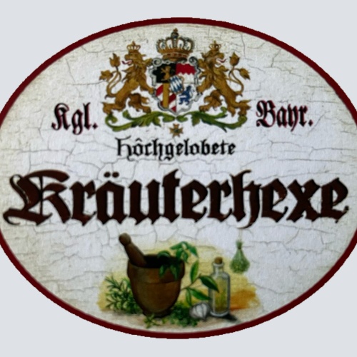 Nostalgie Holz Schild Bayern Königlich Bayerische Hochgelobete Kräuterhexe
