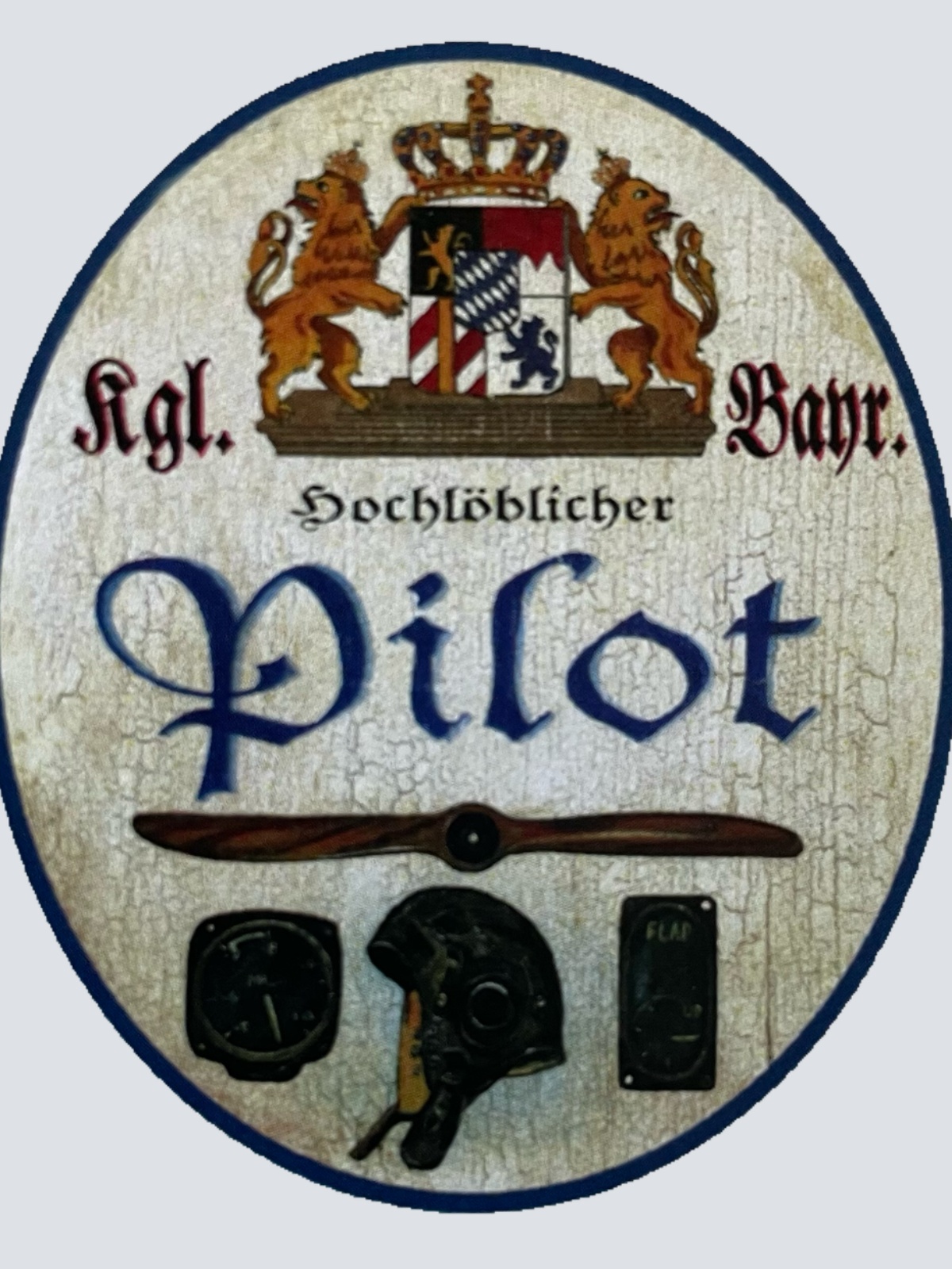 Nostalgie Holzschild Bayern Königlich Bayerischer Hochlöblicher Pilot Schild