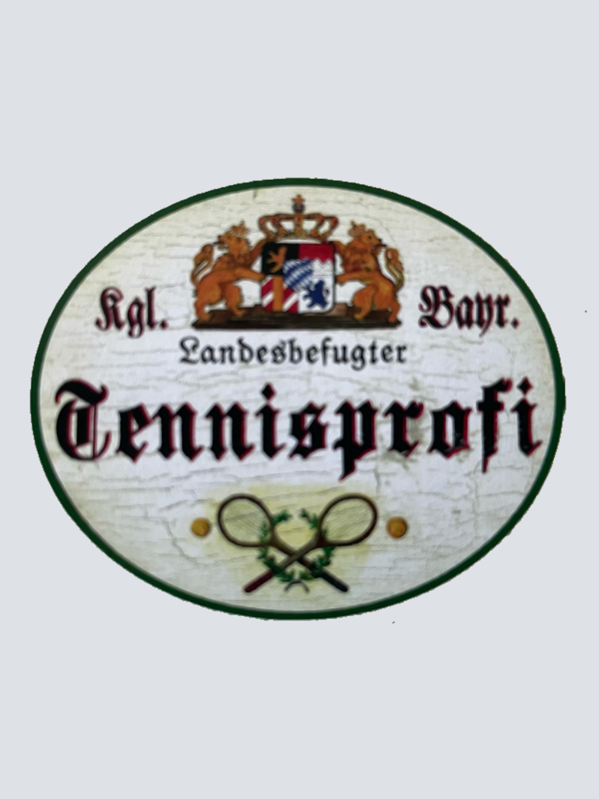 Nostalgie Holz Schild Bayern Königlich Bayerischer Landesbefugter Tennis Profi