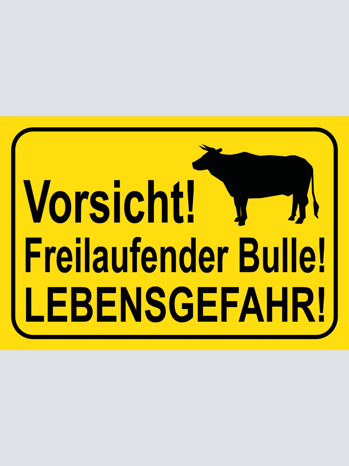 Schild Vorsicht Freilaufender Bulle Gefahr 12x18 / 20x30 / 30x40 Blech od. Holz