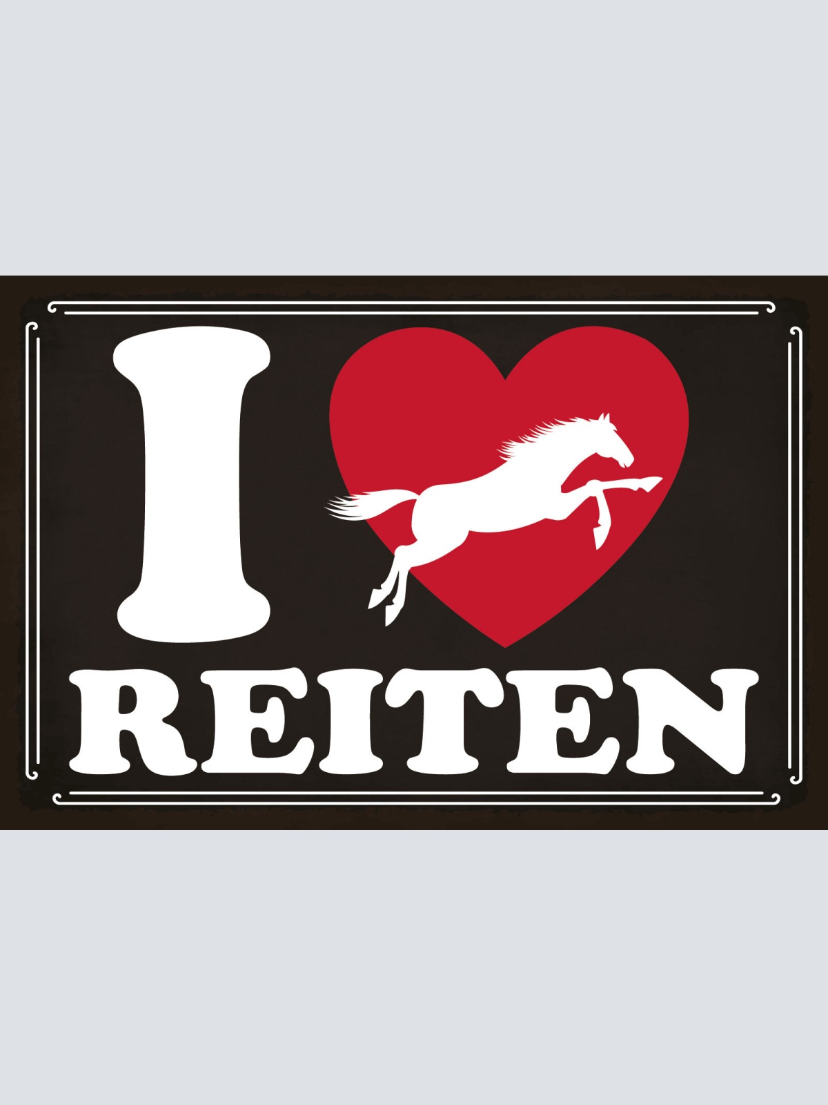 Schild I ❤️ Reiten Pferde Liebe Tier Reiter 12x18 / 20x30 / 30x40 Blech od. Holz
