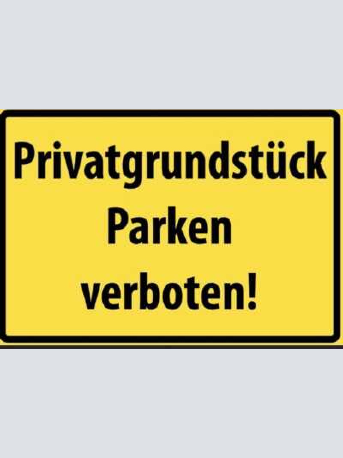 Schild privatgrundstück parken verboten 12x18/20x30/30x40 blech od.holz