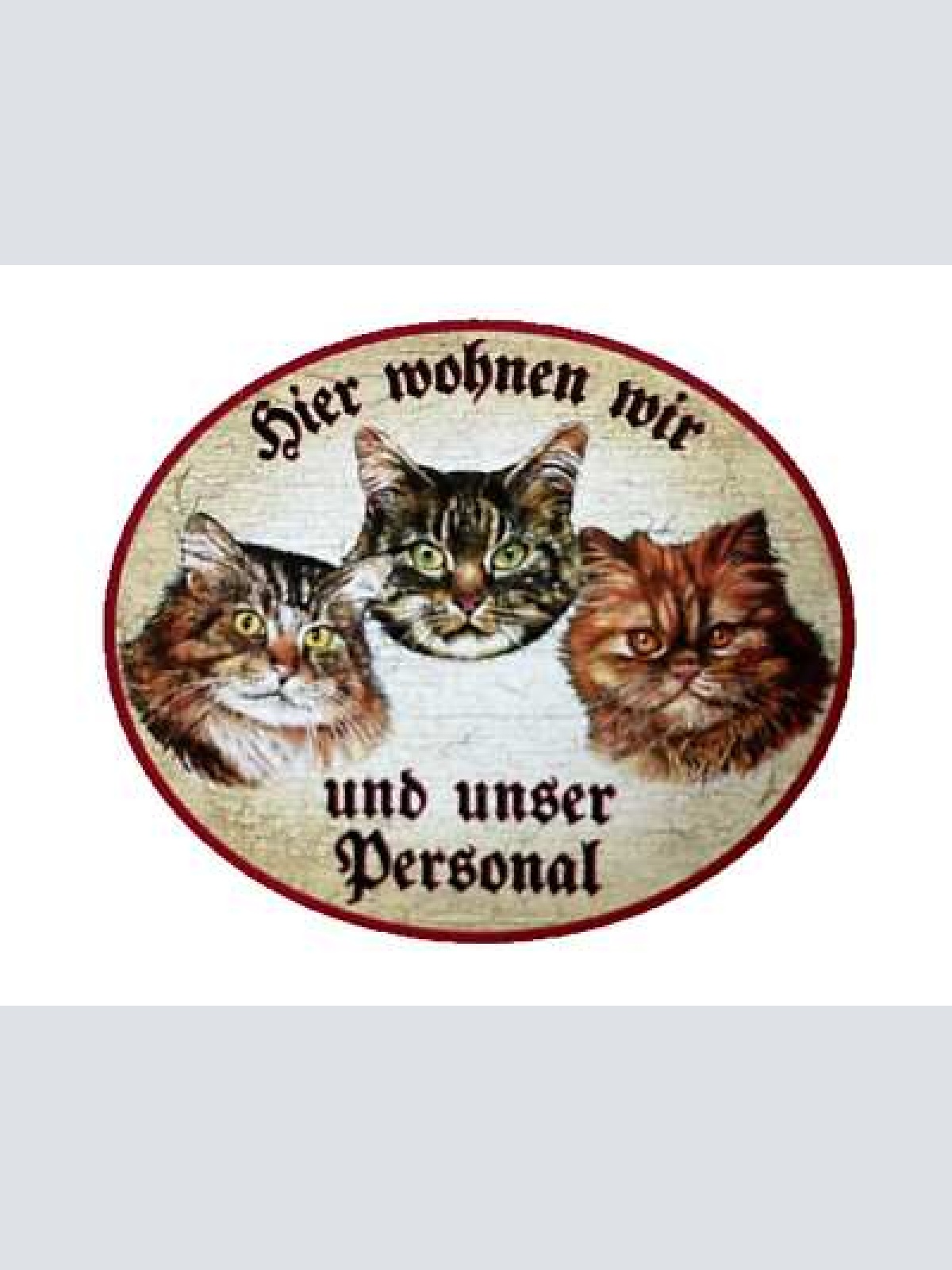 Kuk nostalgie holzschild "hier wohnen wir u.u.personal“ trio katze tabby sib.rot