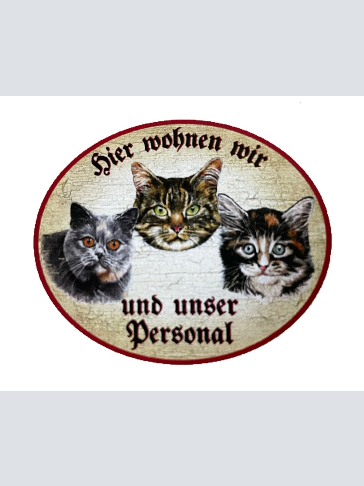 KuK Nostalgie Holzschild "Hier wohnen wir u.u. Personal“ Trio Katze Tabby Blau