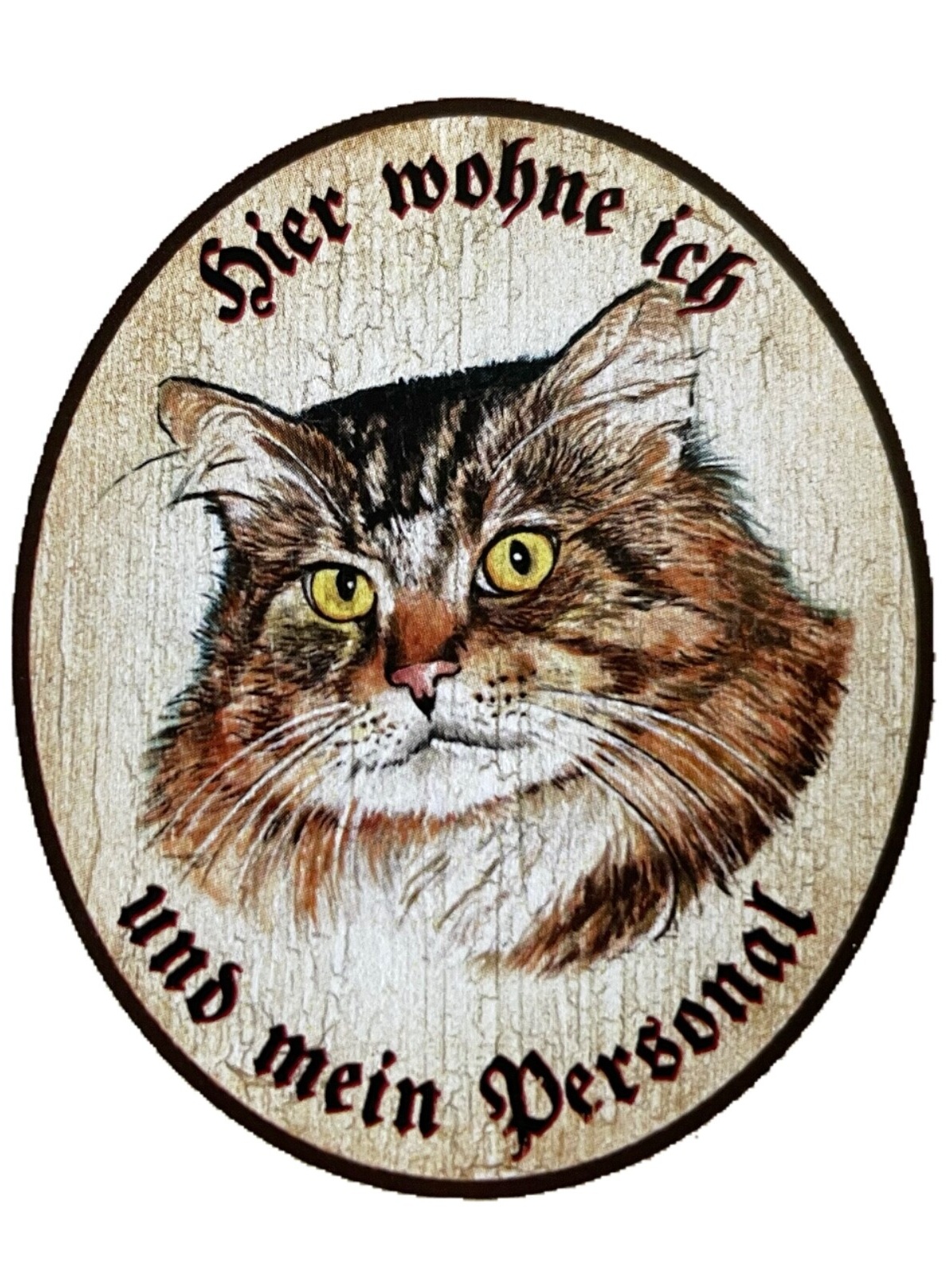 KuK Nostalgie Holzschild "Hier wohne ich und mein Personal“ Katze Sibirisch