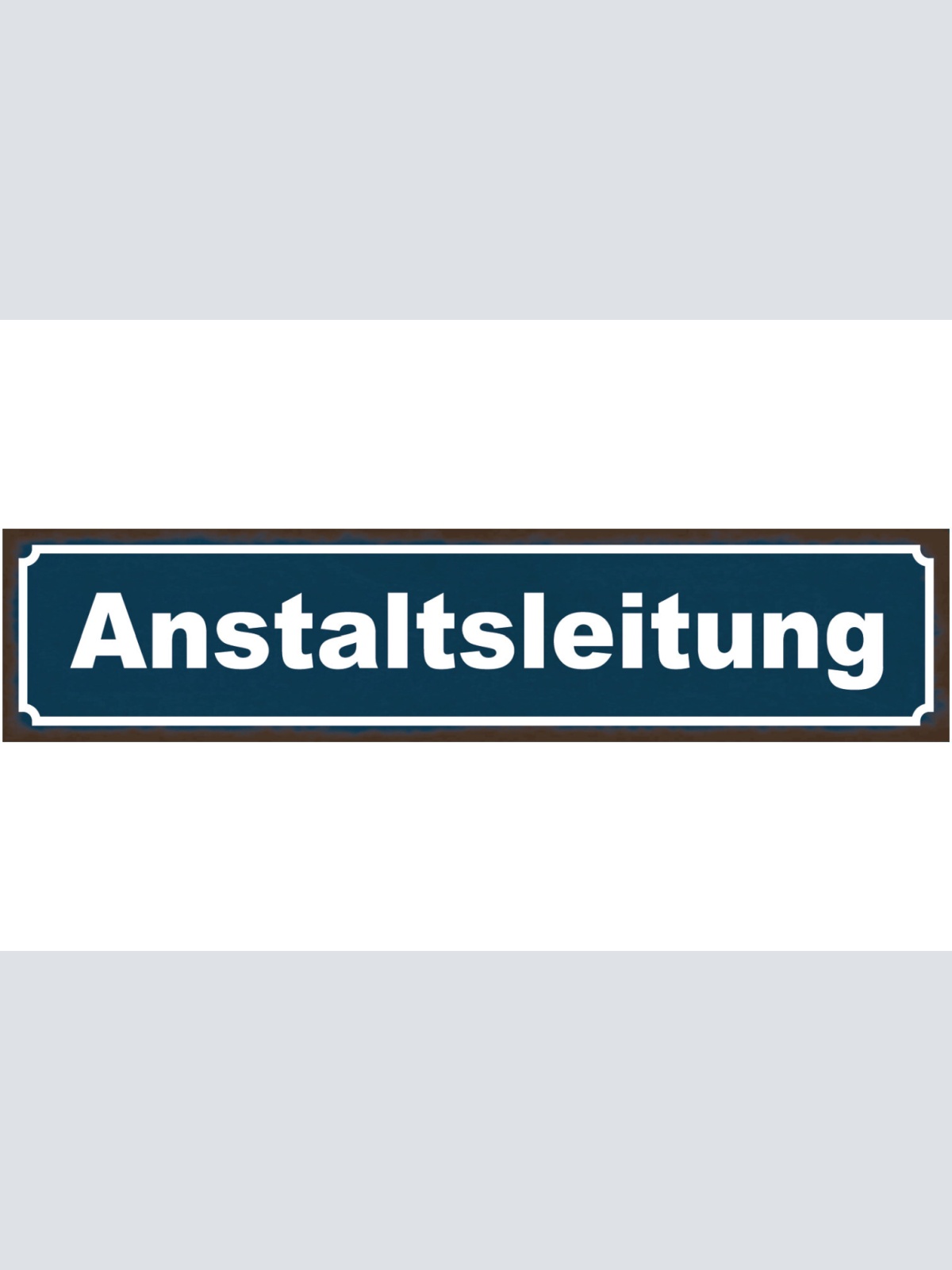 Schild Anstaltsleitung Psychiatrie Irrenhaus Klapse 46 x 10 Blech od. Holz