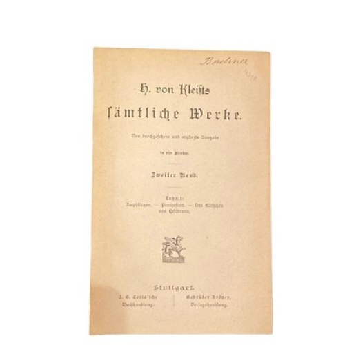 4318 H. VON KLEISTS SÄMTLICHE WERKE IN VIER BÄNDEN: ERSTER UND ZWEITER BAND