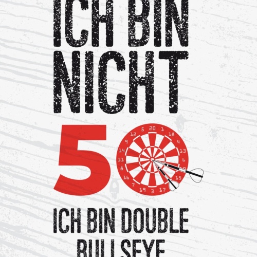 Schild Ich Bin Nicht 50 Bin Double Bullseye Dart 12x18 20x30 30x40 Blech/Holz