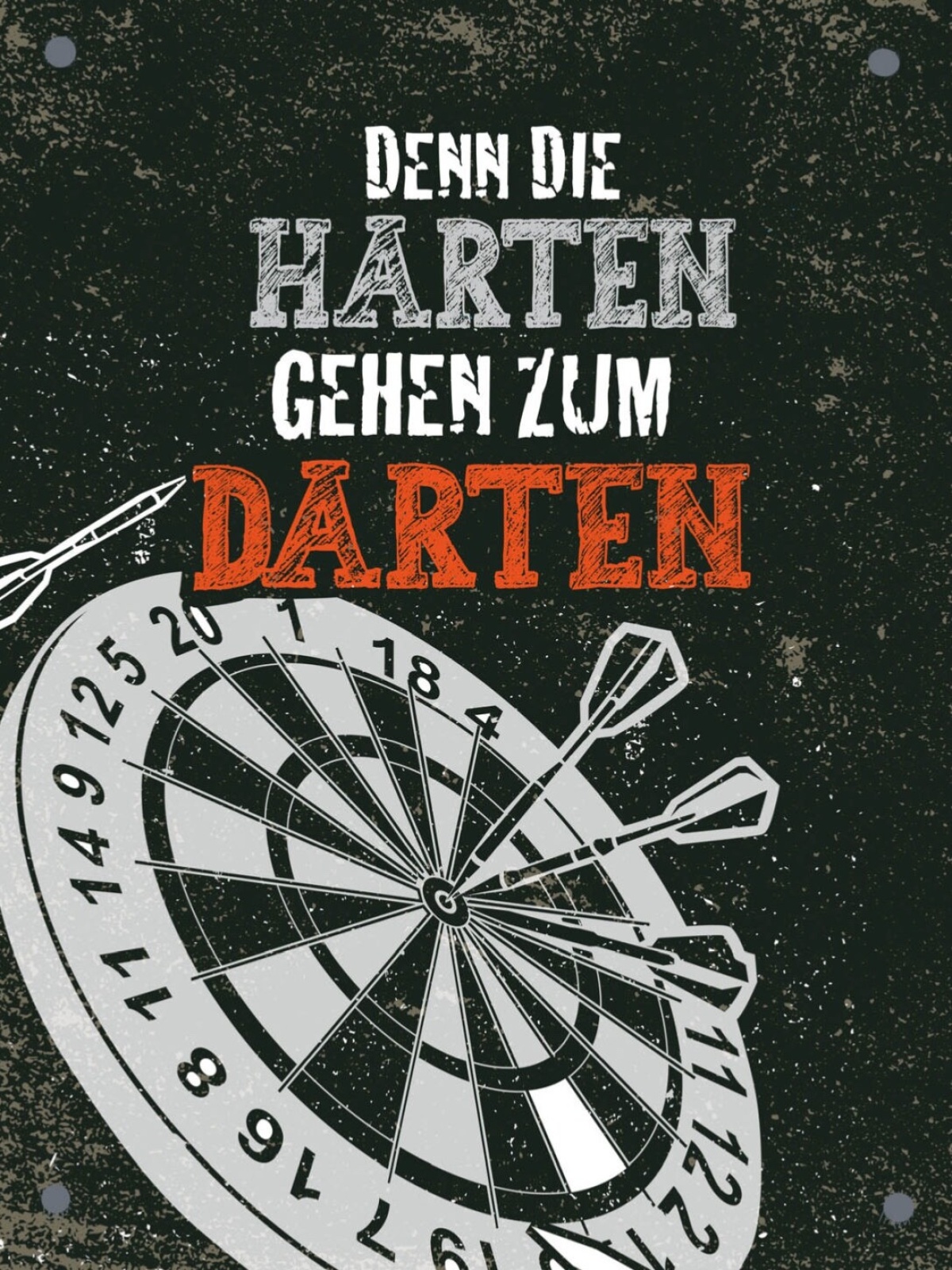 Schild Denn Die Harten Gehen Zum Darten Dart Spiel 12x18 20x30 30x40 Blech/Holz