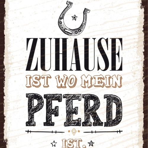 Schild Zuhause Ist Wo Mein Pferd Ist Reiten 12x18 20x30 30x40 Blech/Holz