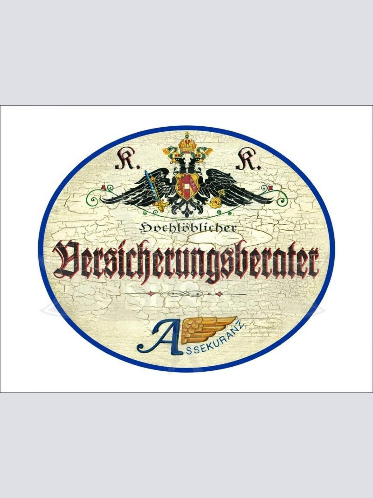 KuK Nostalgie Holzschild - Hochlöblicher Versicherungsberater - Wappen TH