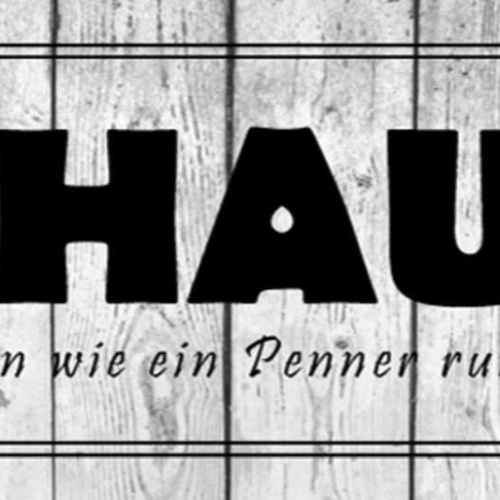 Schild Zuhause Ist Da Wo Man Wie Ein Prnner Rumlaufen Kann 27x10 Blech od.Holz