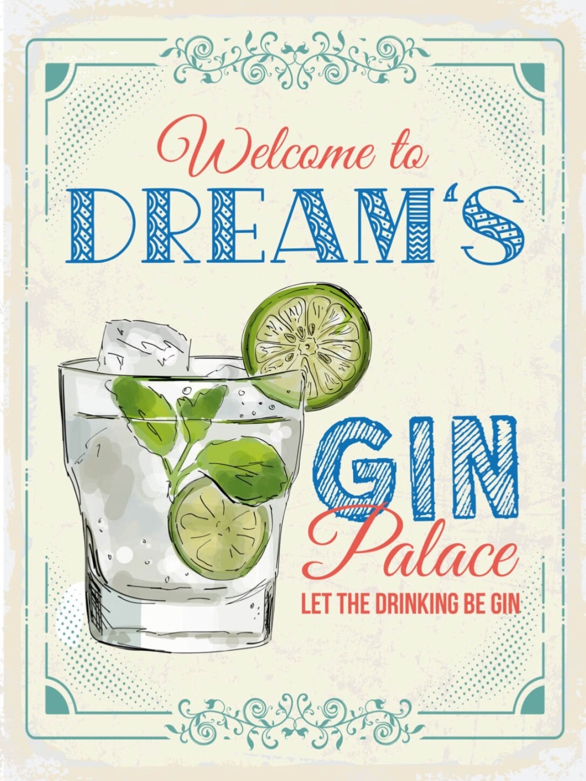 Schild Welcome To Dream's Gin Palace Alkohol 12x18 20x30 30x40 Blech/Holz