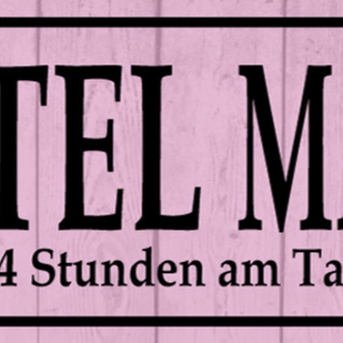 Schild Hotel Mama Mo-So 24 Std am Tag Geöffnet Mutter Kind 27x10 Blech od.Holz