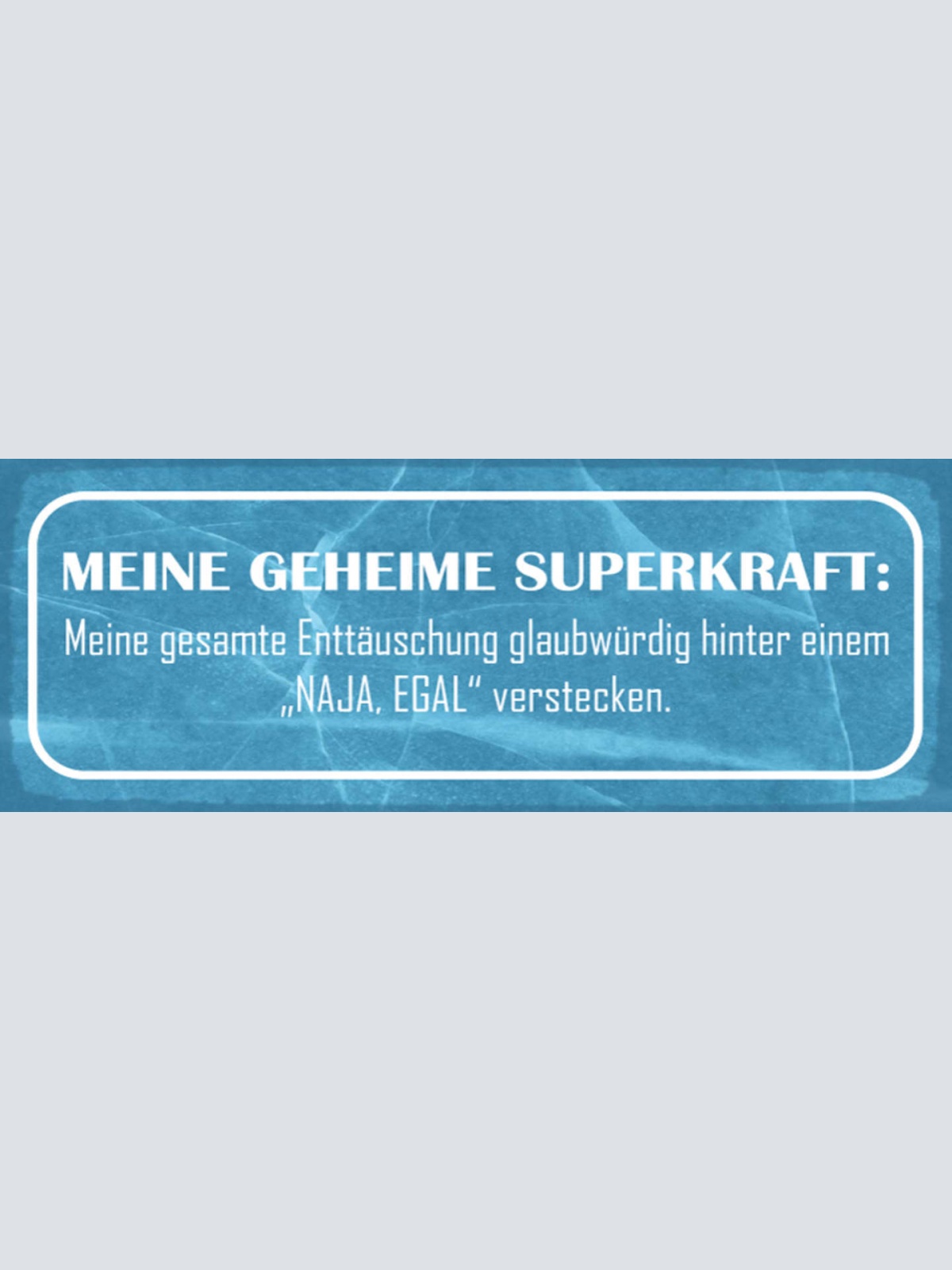 Schild Geheime Superkraft Gesamte Enttäuschung Glaubwürdig Naja Egal Verstecken