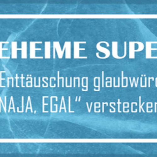Schild Geheime Superkraft Gesamte Enttäuschung Glaubwürdig Naja Egal Verstecken