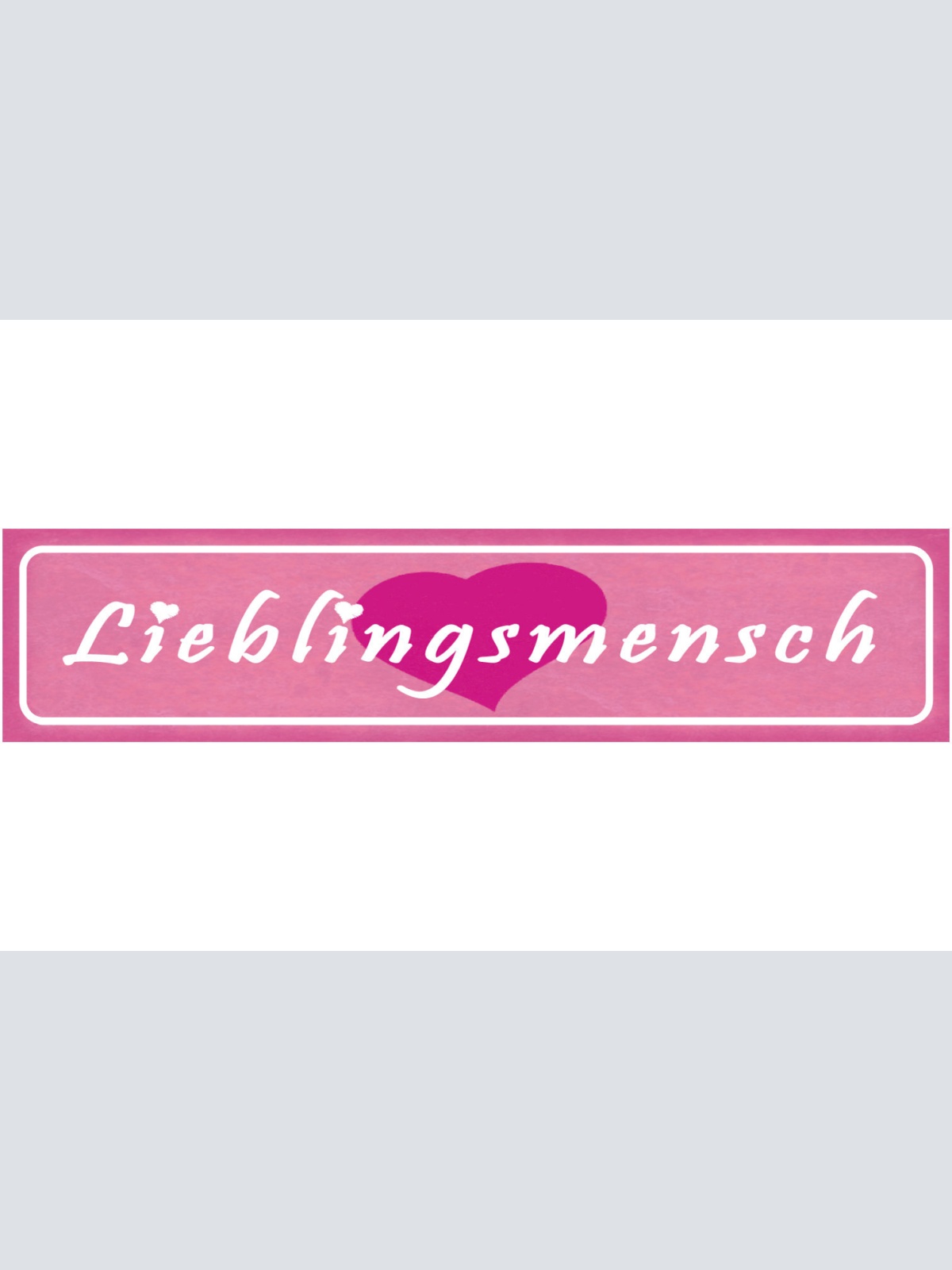 Schild Lieblingsmensch Liebling Liebe Ehe Freund Beziehung 46 x 10 Blech od.Holz