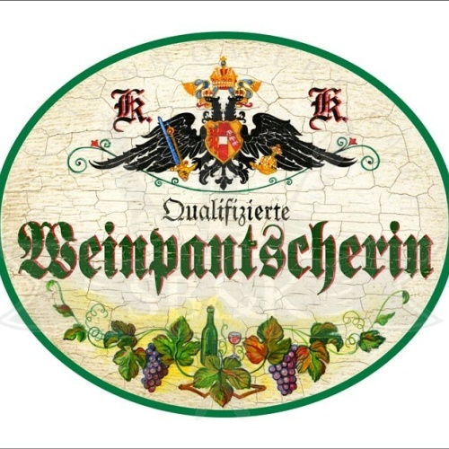 KuK Nostalgie Holzschild - Qualifizierte Weinpantscherin - Weinreben Weinglas TH
