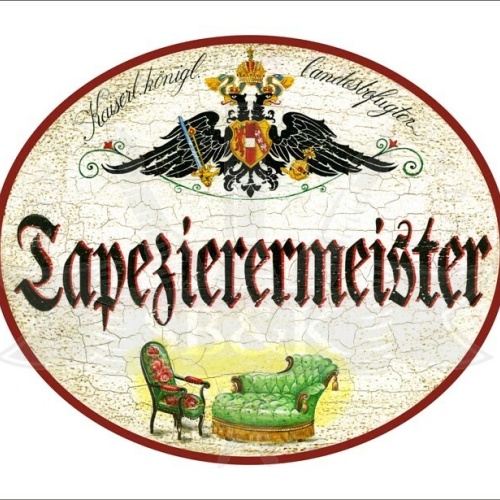 KuK Nostalgie Holzschild - Landesbefugter Tapezierermeister - Sessel Stuhl TH