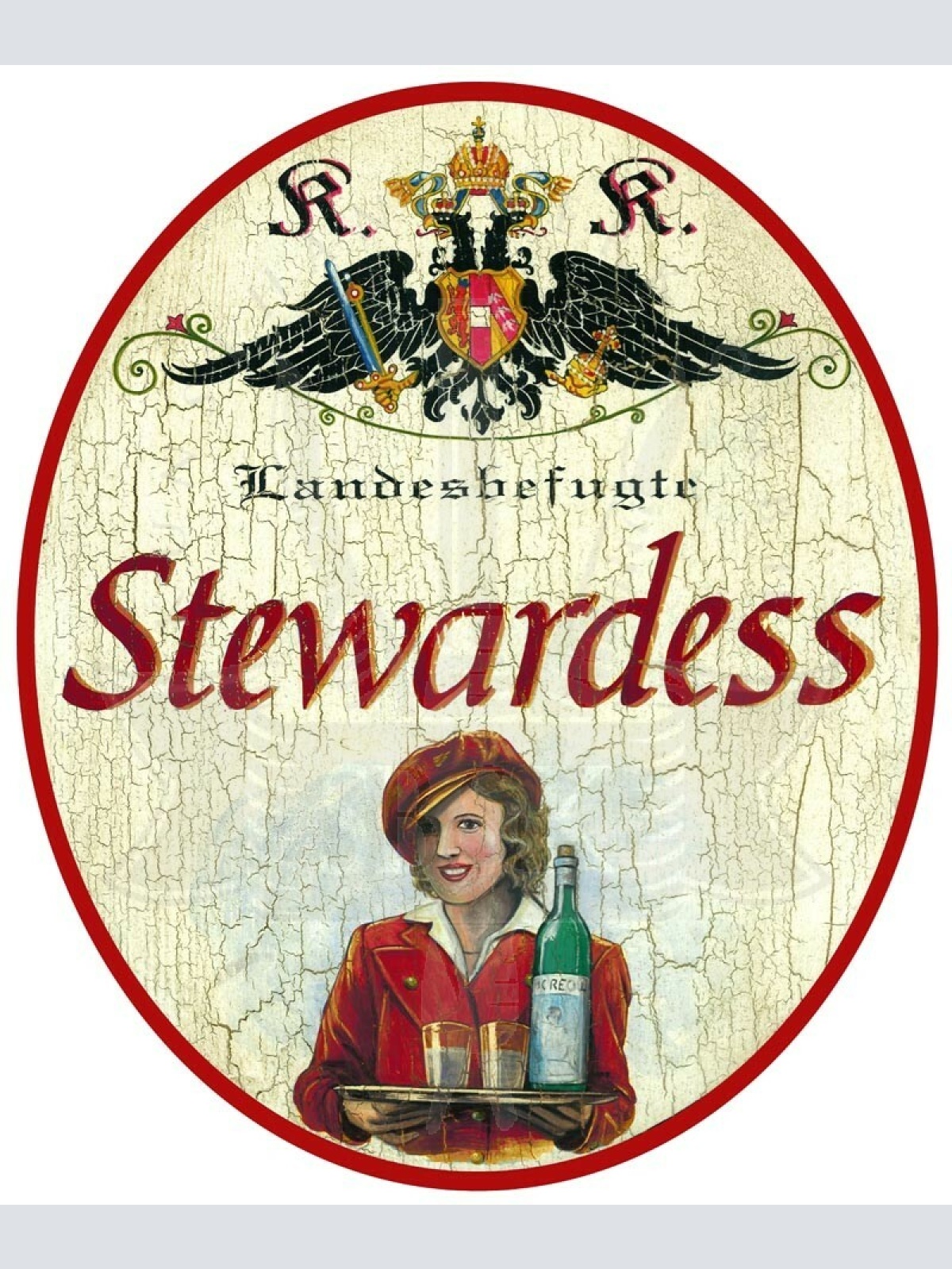 KuK Nostalgie Holzschild - Landesbefugte Stewardess (Rote Version) - Flasche TH