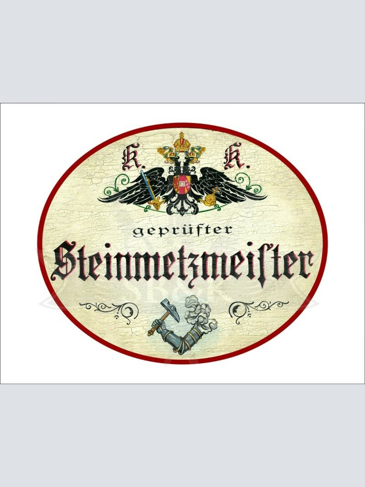 KuK Nostalgie Holzschild - Geprüfter Steinmetzmeister - Wappen Hammer TH