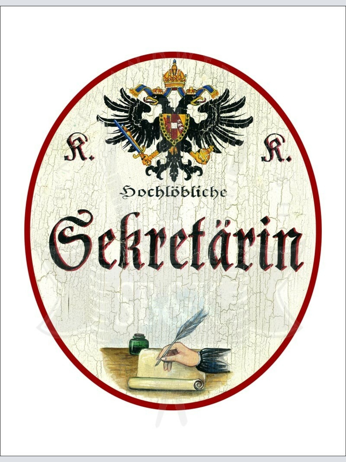 KuK Nostalgie Holzschild - Hochlöbliche Sekretärin - Feder Hand Papier TH