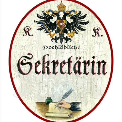 KuK Nostalgie Holzschild - Hochlöbliche Sekretärin - Feder Hand Papier TH