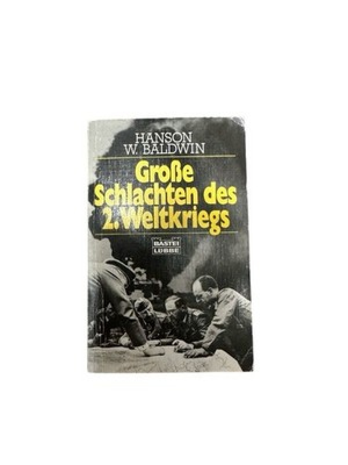 Große Schlachten des 2. Weltkriegs (Zeitgeschichte. Bastei Lübbe Taschenbücher)