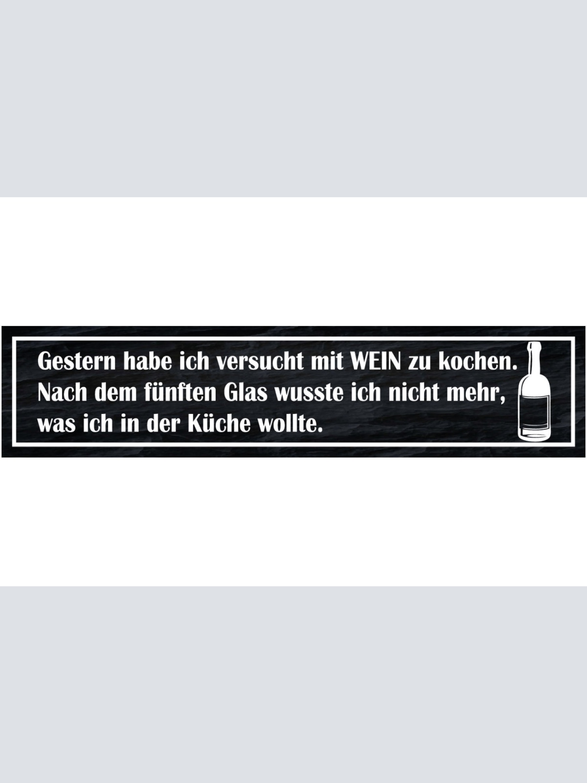 Schild Wein Kochen Küche Alkohol Glas Trinken Koch Rebe 46 x 10 Blech od. Holz
