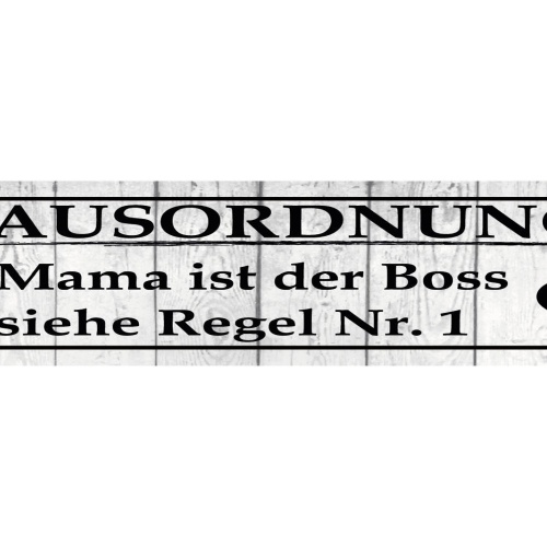 Schild Hausordnung Regeln Mama Mutter Nr. 1 Familie Haus 46 x 10 Blech od. Holz