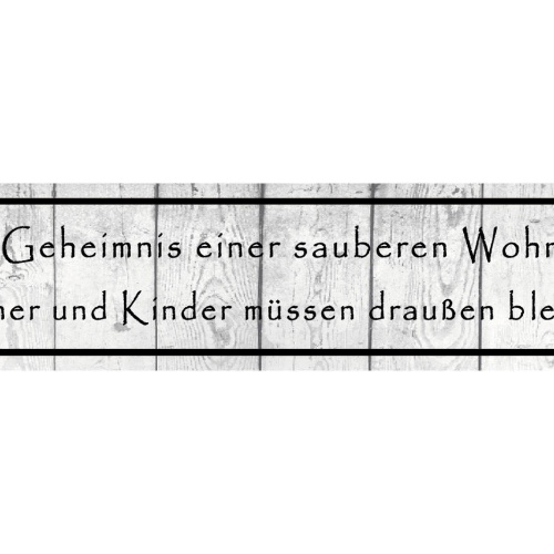 Schild Wohnung Sauber Kinder Männer Eintritt Verboten 46 x 10 Blech od. Holz