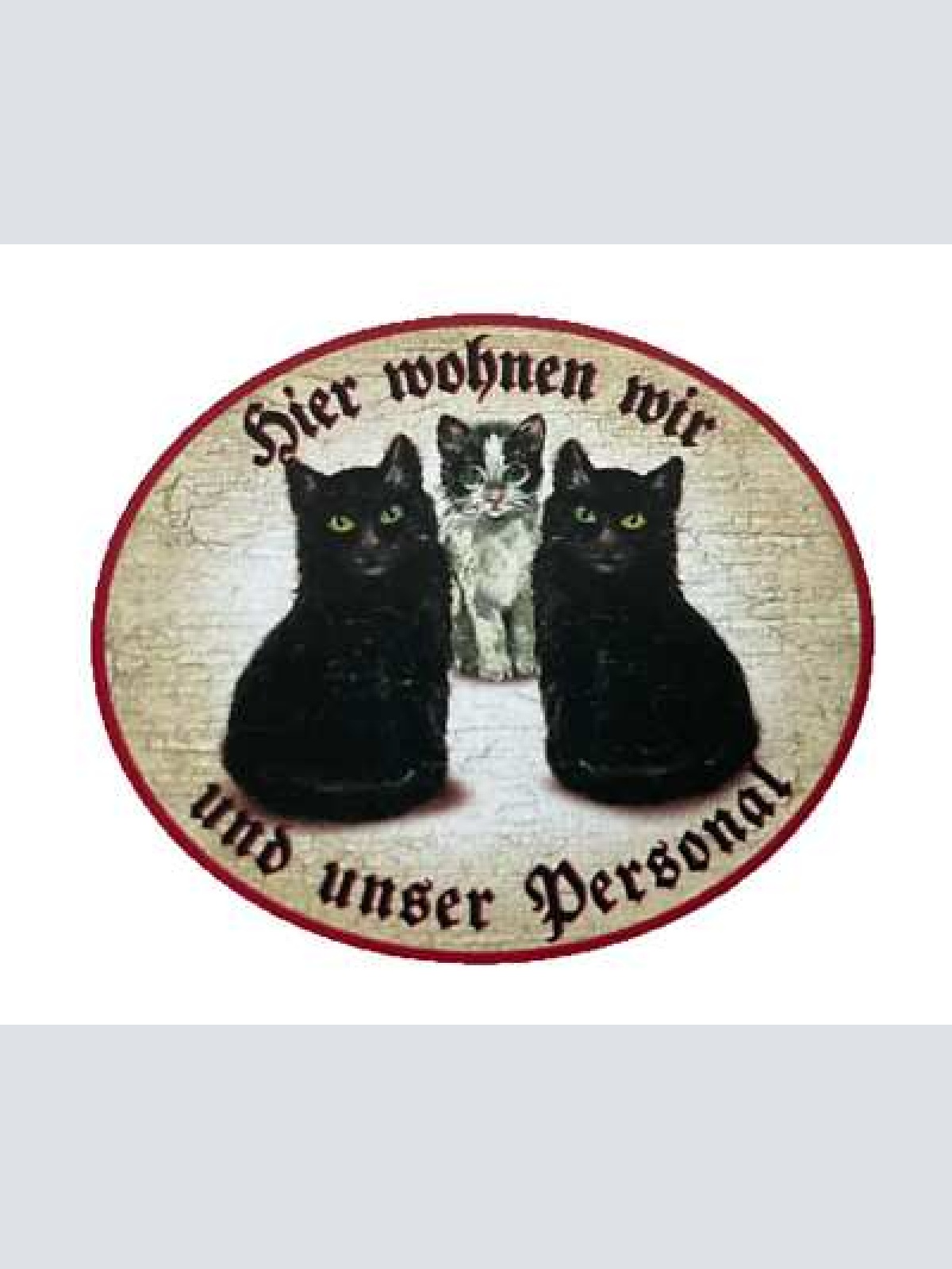 Kuk nostalgie holzschild "hier wohnen wir u.u. personal“ trio katze schwarzweiß